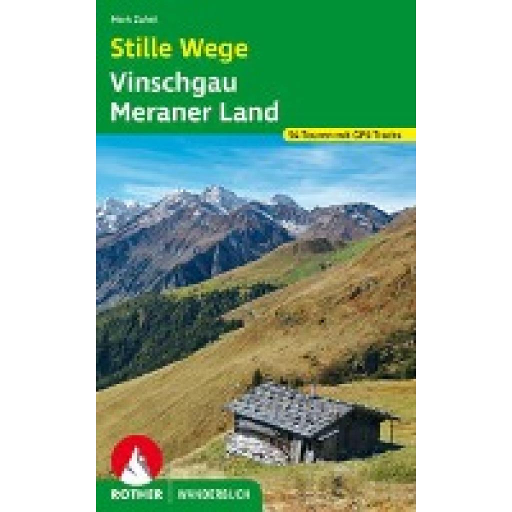 Zahel, Mark: Stille Pfade Vinschgau - Meraner Land