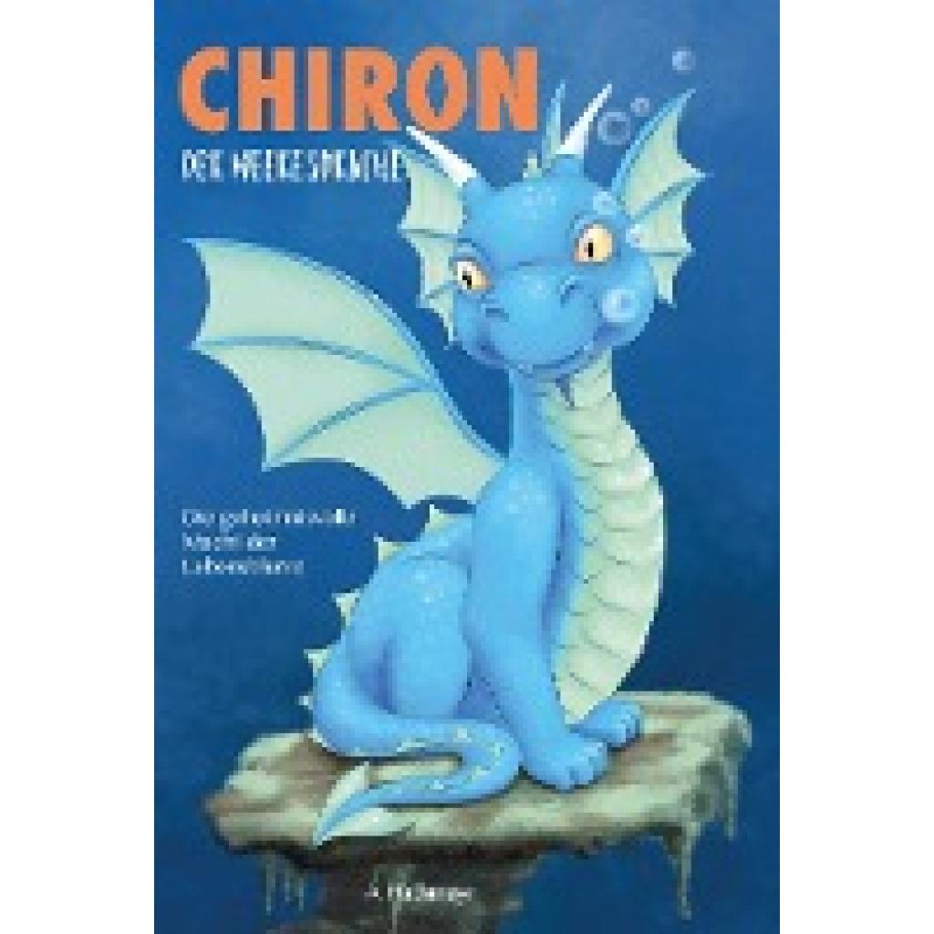 Rathmayr, Astrid: Chiron, der Meeresdrache