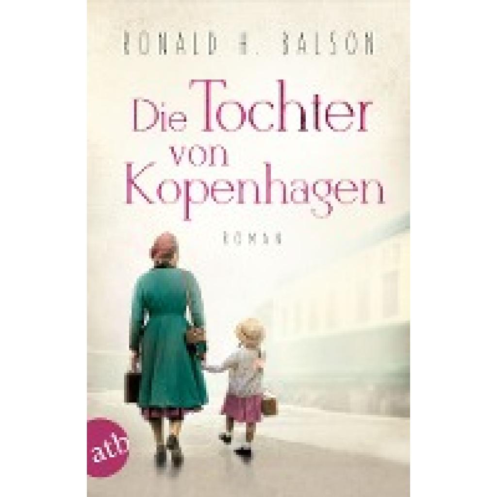 Balson, Ronald H.: Die Tochter von Kopenhagen