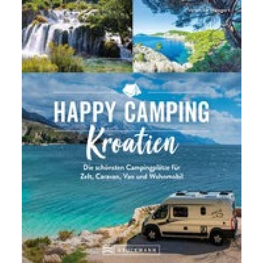 Wengert, Veronika: Happy Camping Kroatien