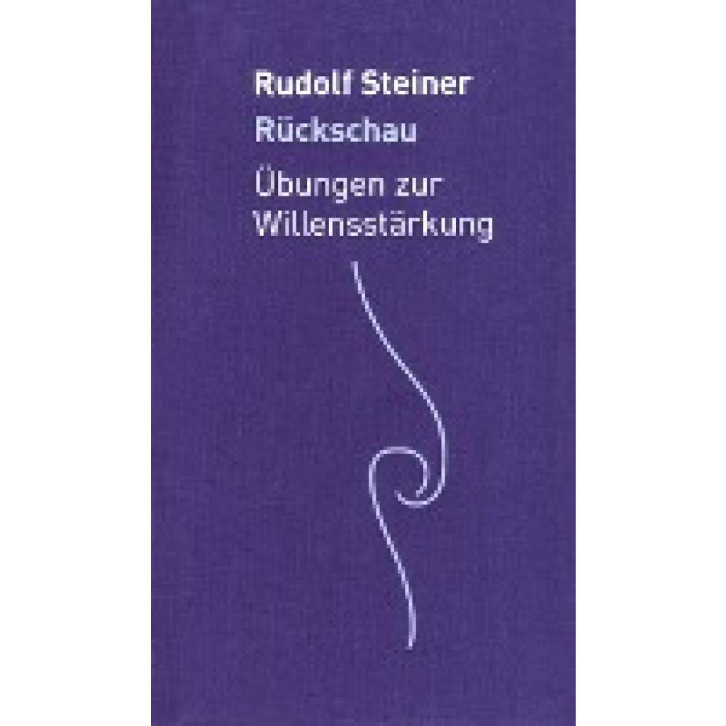 9783727452970 - Rückschau - Rudolf Steiner Leinen