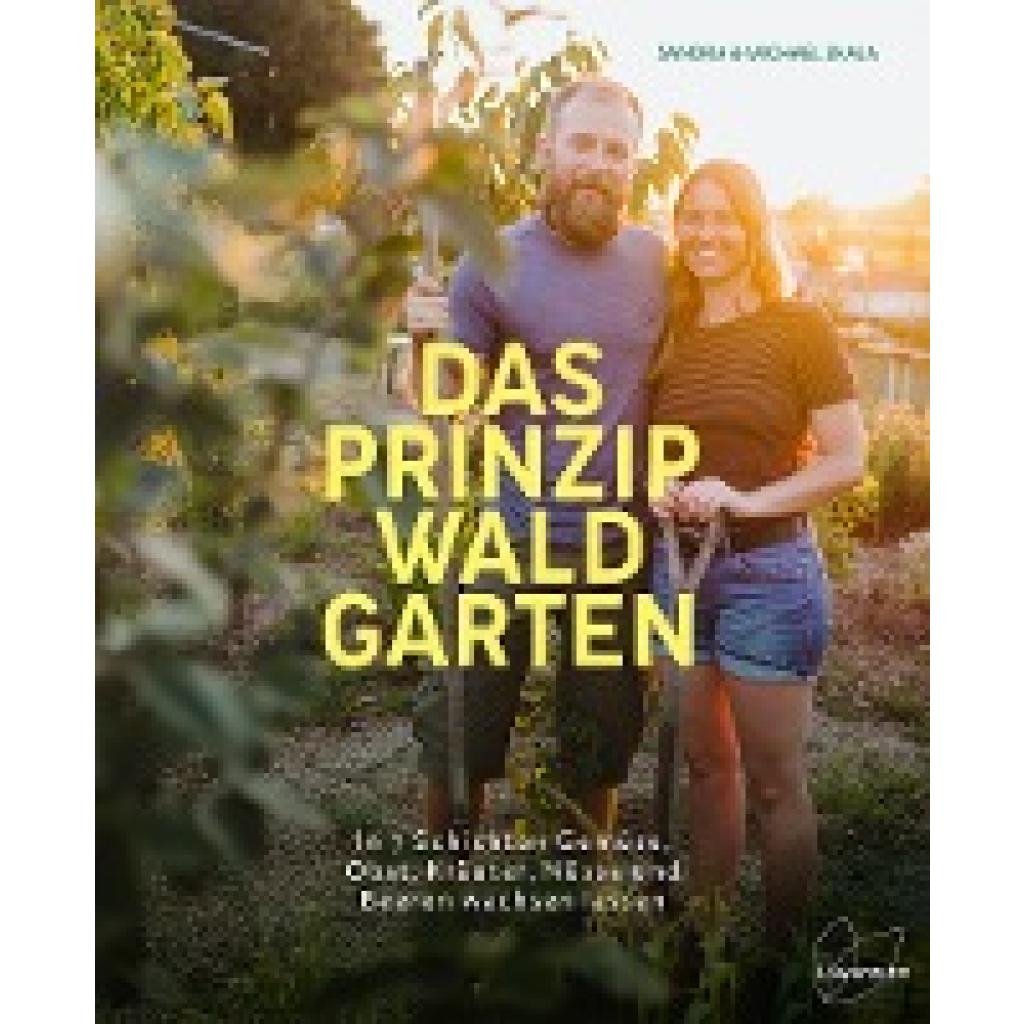 Skala, Sandra: Das Prinzip Waldgarten