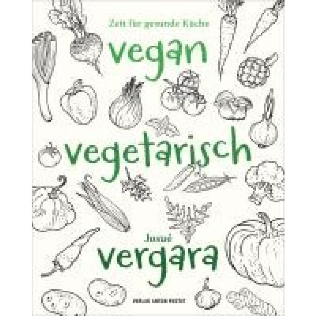 Vergara, Josué: Vegan - Vegetarisch - Vergara