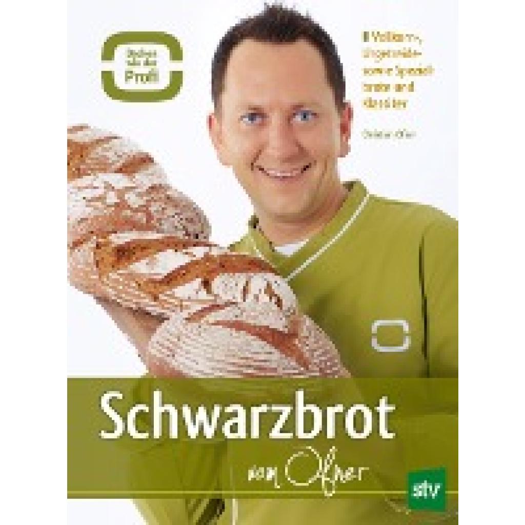 Ofner, Christian: Schwarzbrot vom Ofner