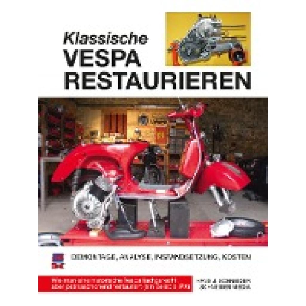 9783667114150 - Klassische Vespa restaurieren - Hans J Schneider Schneider Text La Cour Foucault Kartoniert (TB)