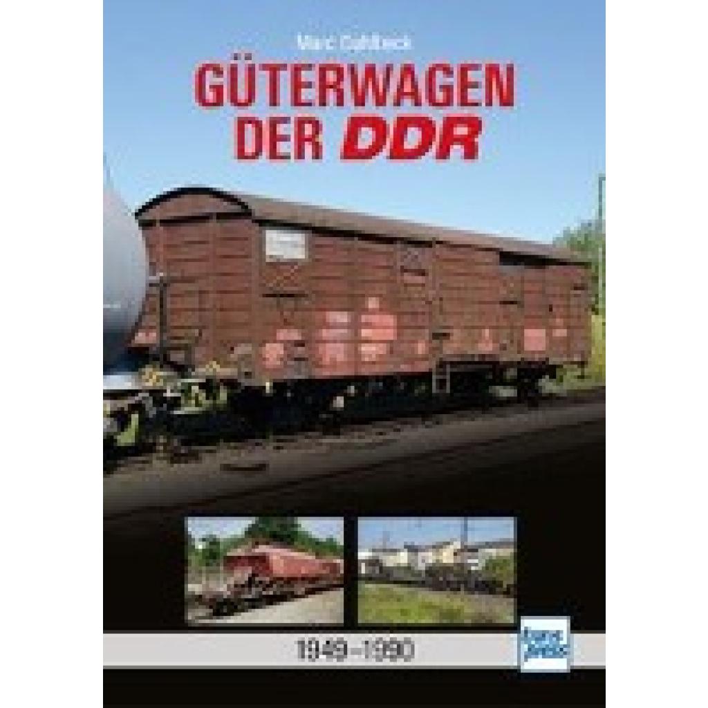 Dahlbeck, Marc: Güterwagen der DDR