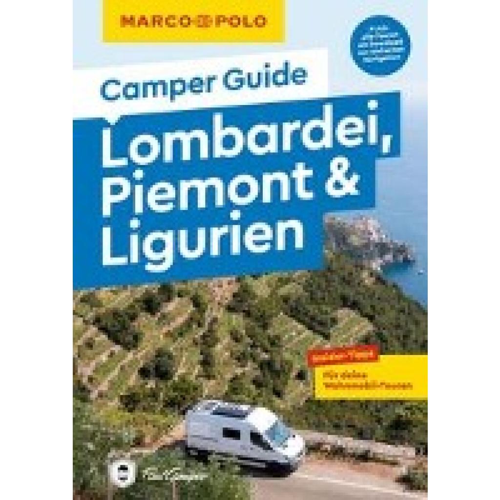 9783575016638 - MARCO POLO Camper Guide Lombardei Piemont & Ligurien - Anne Steinbach Clemens Sehi Kartoniert (TB)