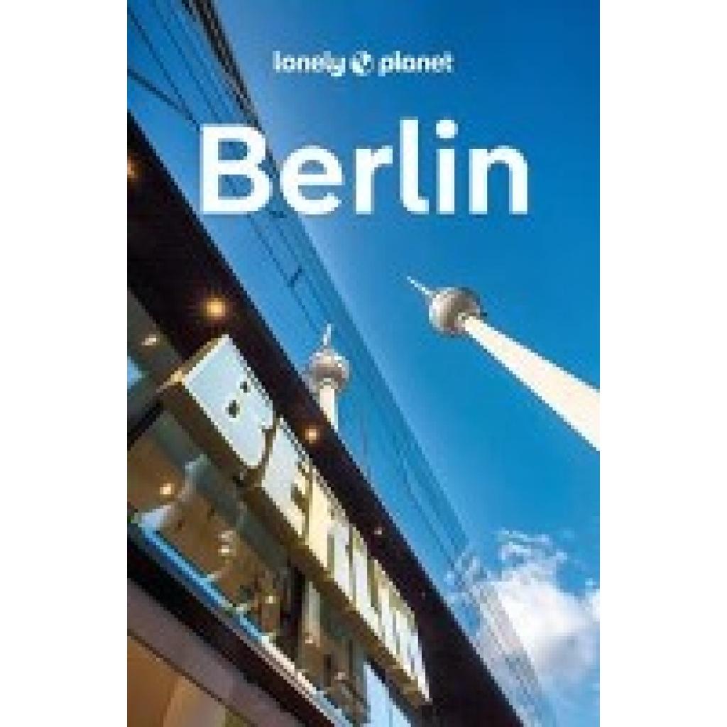 9783575010360 - Lonely Planet Reiseführer Berlin - Andrea Schulte-Peevers Kartoniert (TB)