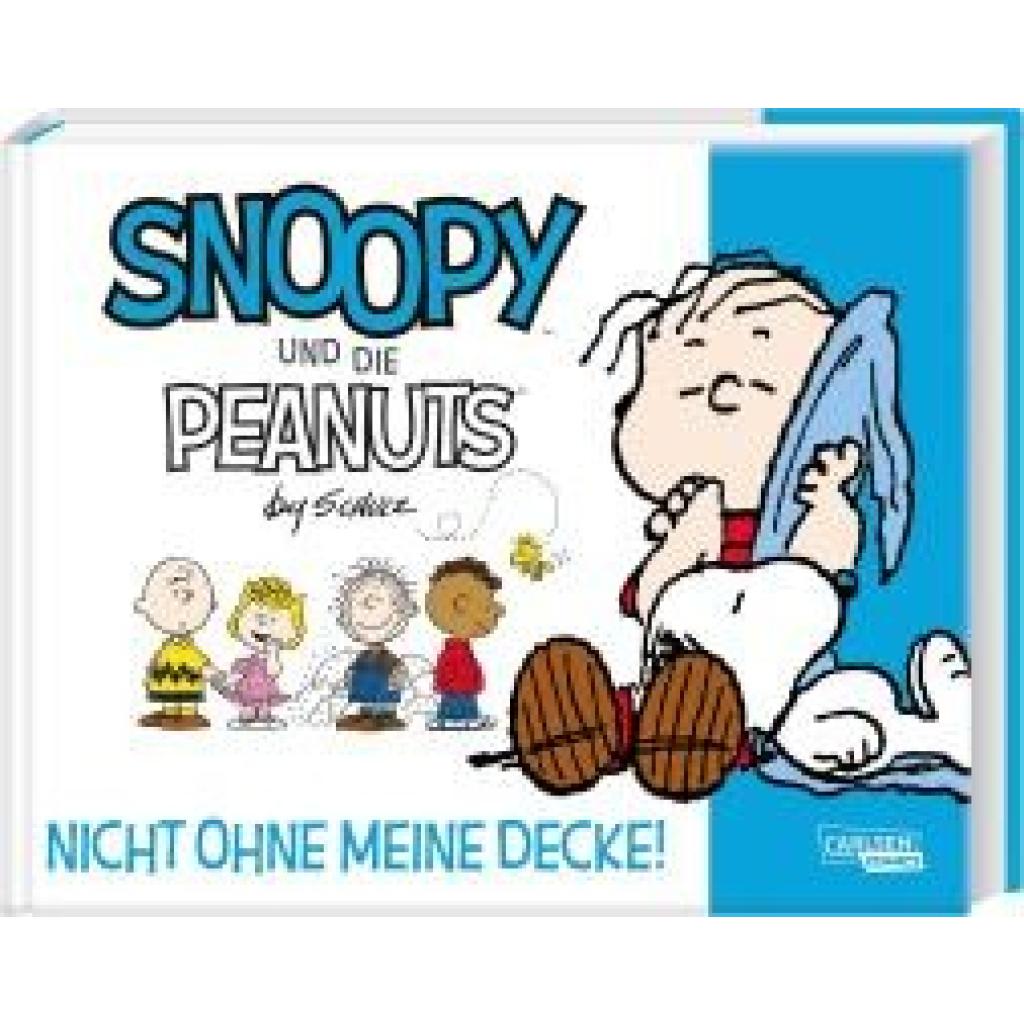 Schulz, Charles M.: Snoopy und die Peanuts 2: Nicht ohne meine Decke!