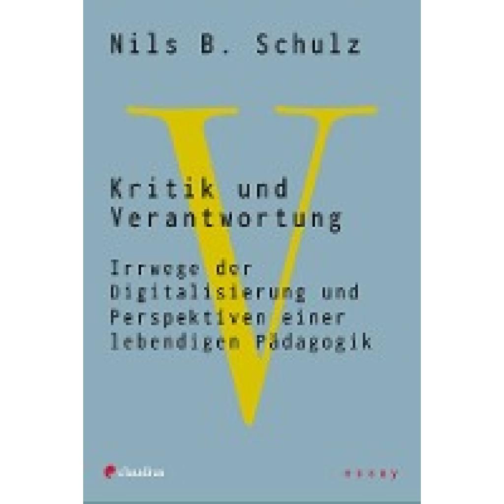 Schulz, Nils B.: Kritik und Verantwortung