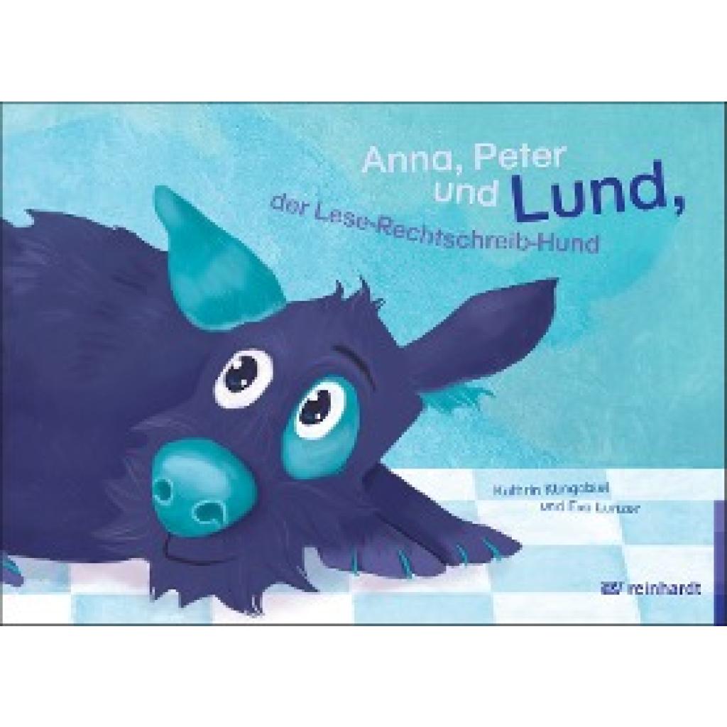 9783497021802 - Anna Peter und Lund der Lese-Rechtschreib-Hund m CD-ROM - Kathrin Klingebiel Eva Lunzer Kartoniert (TB)