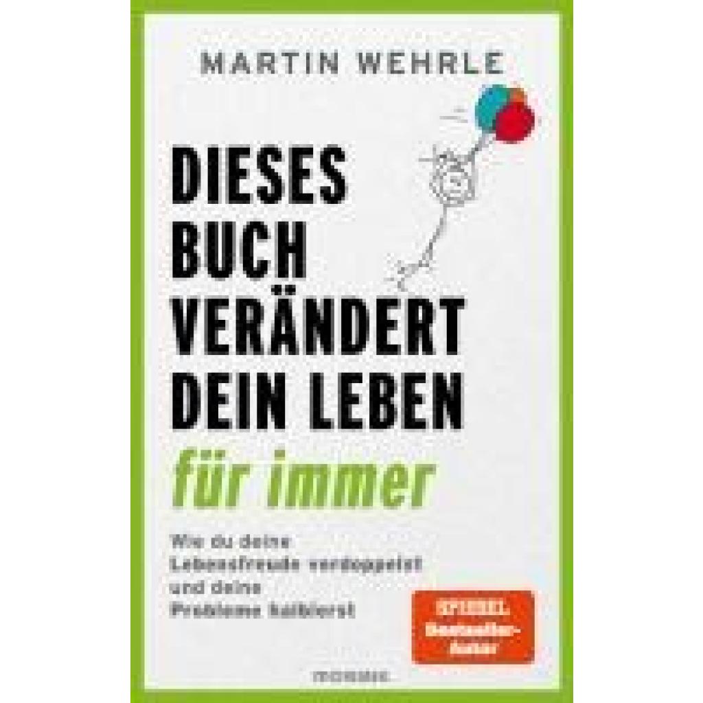 9783442394210 - Wehrle Martin Dieses Buch verändert dein Leben für immer