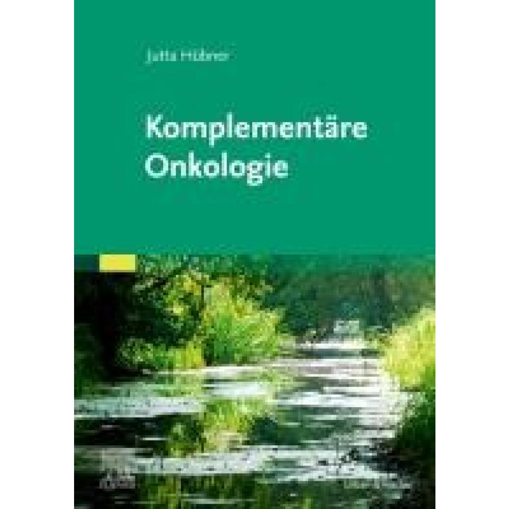 Hübner, Jutta: Komplementäre Onkologie