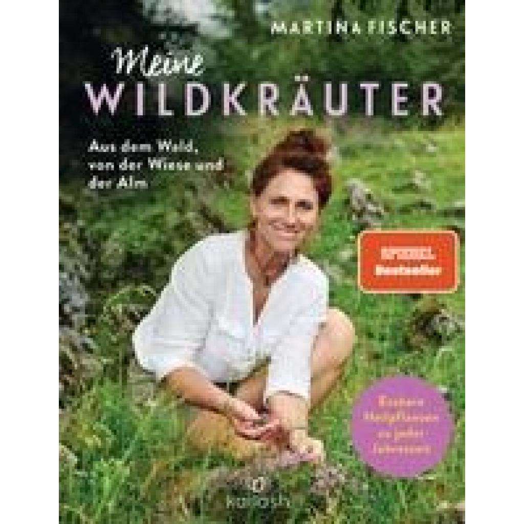 9783424632392 - Meine Wildkräuter - Martina Fischer Dorothea Steinbacher Kartoniert (TB)