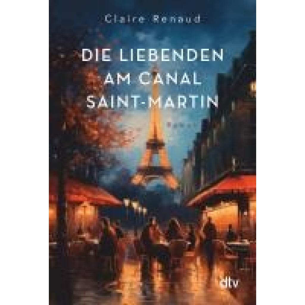 9783423284363 - Renaud Claire Die Liebenden am Canal Saint-Martin