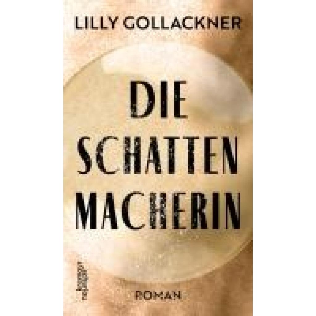 9783218014243 - Die Schattenmacherin - Lilly Gollackner Gebunden