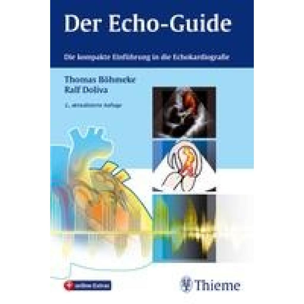 9783131390721 - Der Echo-Guide - Thomas Böhmeke Ralf Doliva Kartoniert (TB) 9783131390721 - Der Echo-Guide - Thomas Böhmeke Ralf Doliva Kartoniert (TB)
