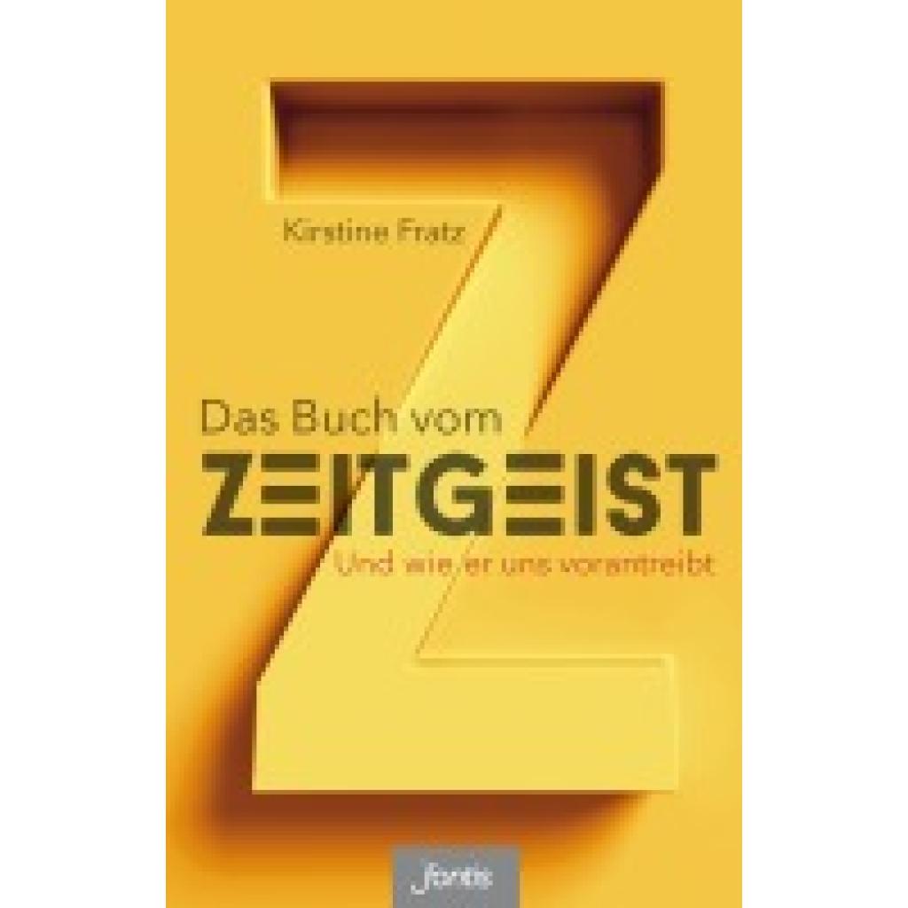 9783038481270 - Das Buch vom Zeitgeist - Kirstine Fratz Kartoniert (TB) 9783038481270 - Das Buch vom Zeitgeist - Kirstine Fratz Kartoniert (TB)