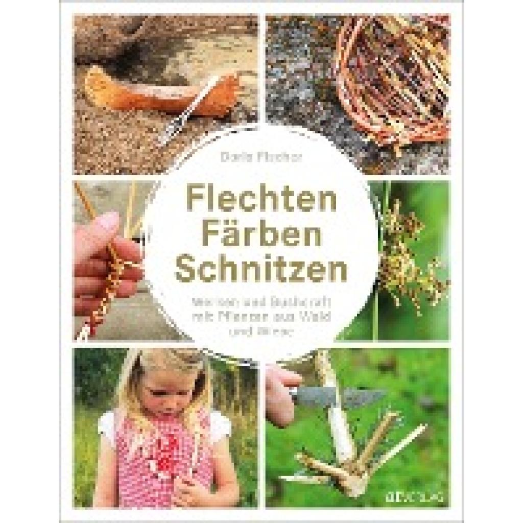 9783038009559 - Flechten Färben Schnitzen - Doris Fischer Gebunden