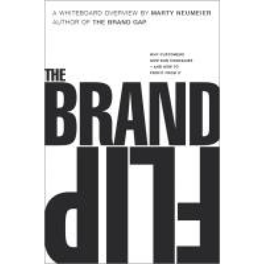 9780134172811 - The Brand Flip - Marty Neumeier Kartoniert (TB)