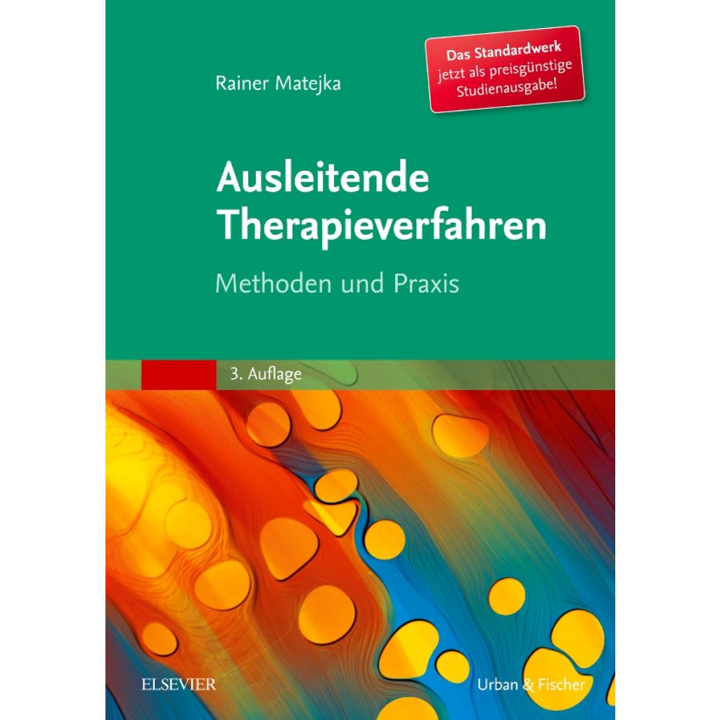 Matejka, Rainer: Ausleitende Therapieverfahren