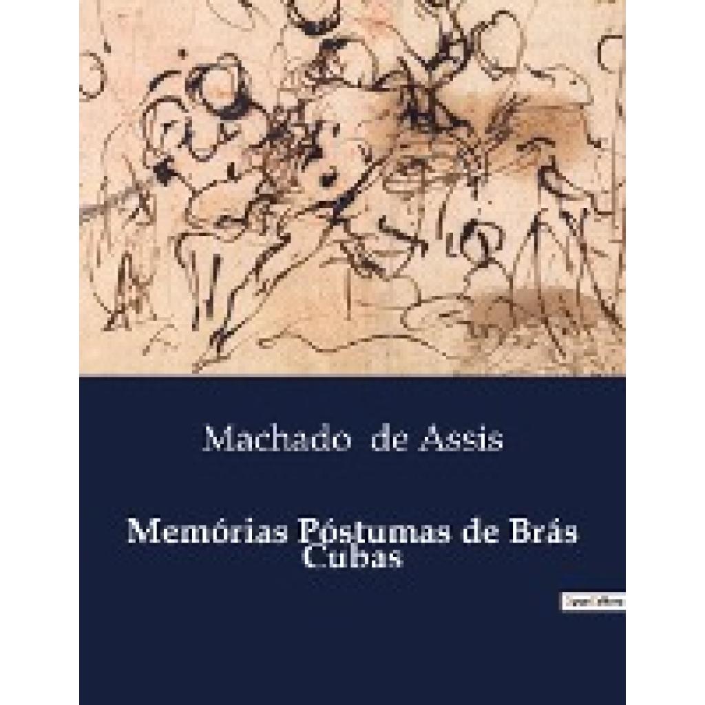 De Assis, Machado: Memórias Póstumas de Brás Cubas