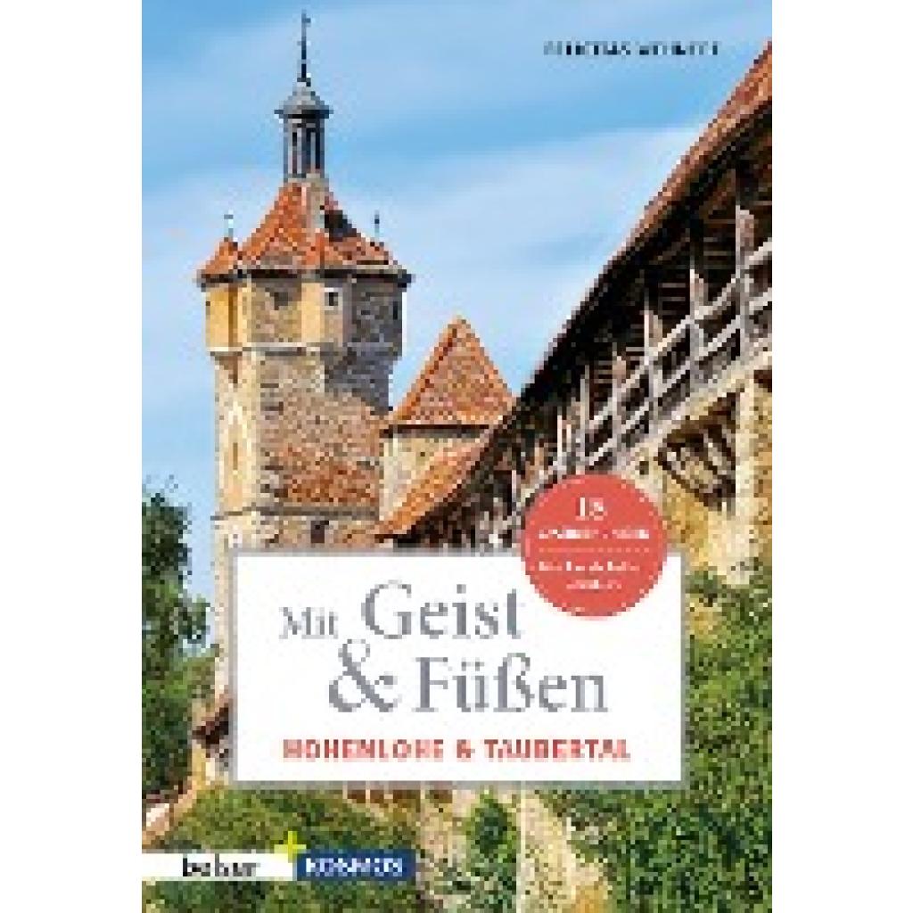 9783989050211 - Mit Geist & Füßen Hohenlohe und Taubertal - Felicitas Wennert Kartoniert (TB)