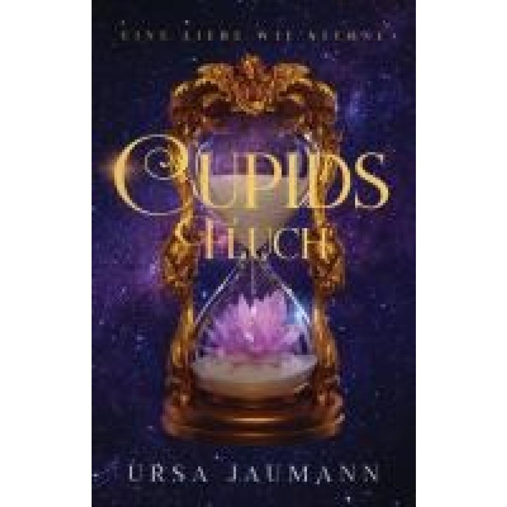 9783988670175 - Cupids Fluch - Eine Liebe wie Sterne - Ursa Jaumann Taschenbuch