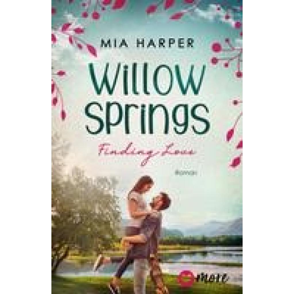 9783987510373 - Willow-Springs-Reihe - Mia Harper Kartoniert (TB) 9783987510373 - Willow-Springs-Reihe - Mia Harper Kartoniert (TB)