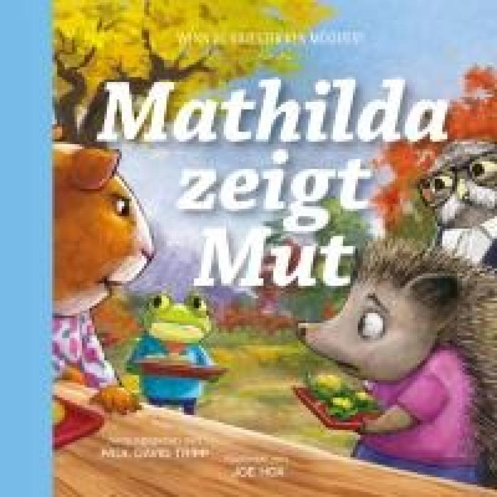 9783986650834 - Mathilda zeigt Mut - Paul David Tripp Gebunden