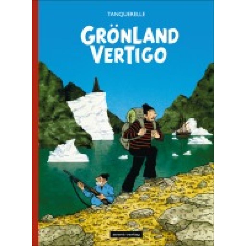 9783964450234 - Grönland Vertigo - Hervé Tanquerelle Gebunden 9783964450234 - Grönland Vertigo - Hervé Tanquerelle Gebunden