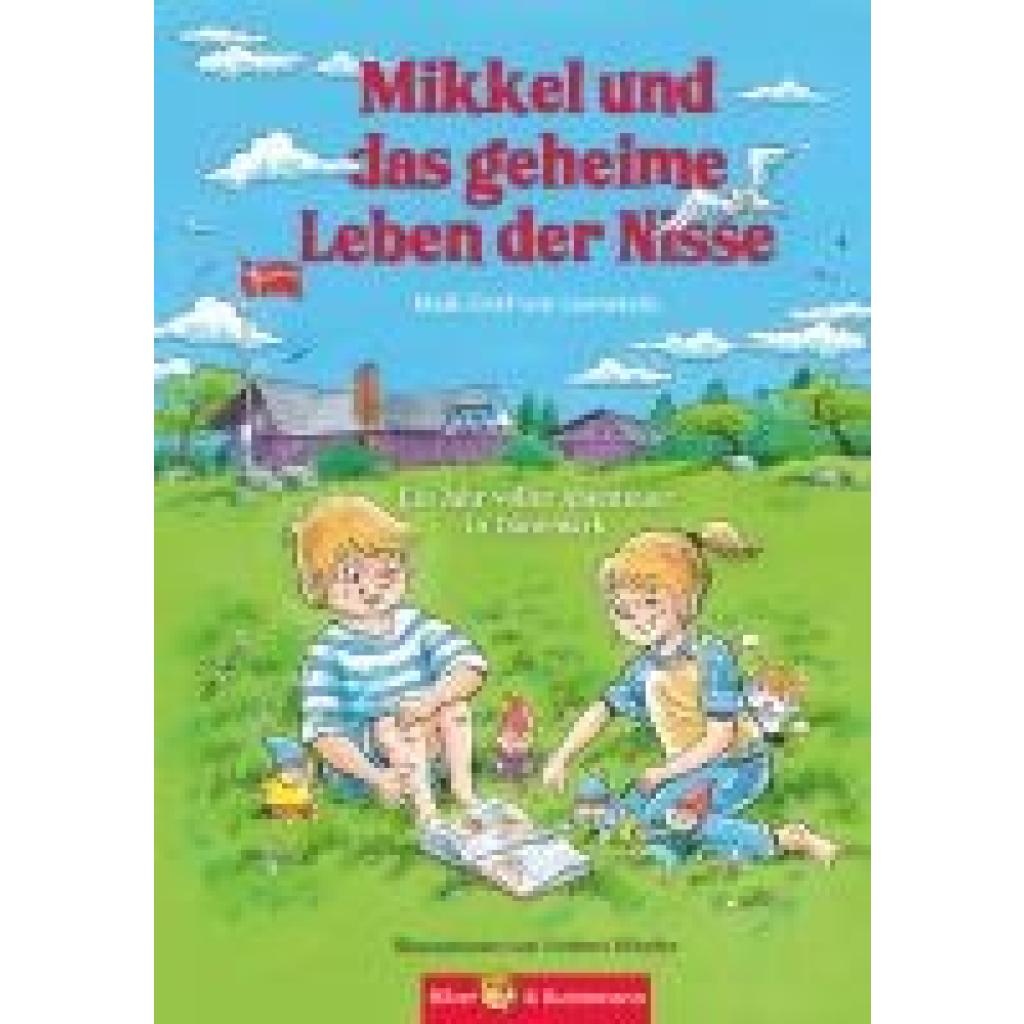 Graf von Leonstein, Maik: Mikkel und das geheime Leben der Nisse - Ein Jahr voller Abenteuer in Dänemark