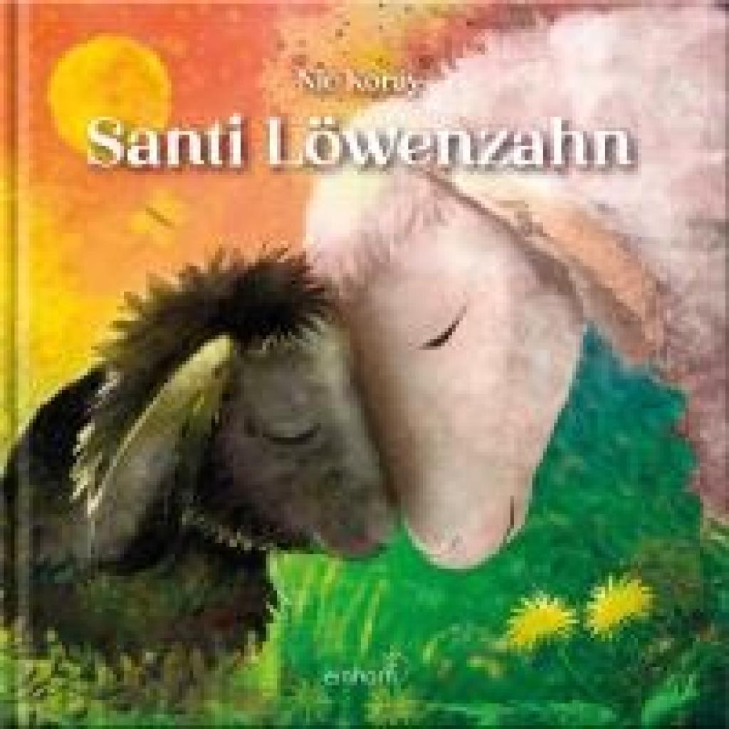 9783957471673 - Santi Löwenzahn - Nic Koray Gebunden