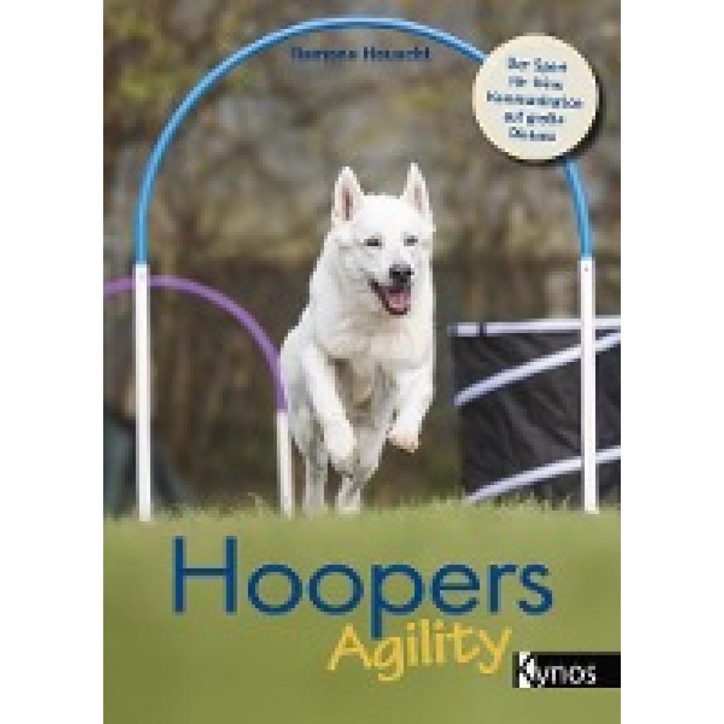 Houscht, Ramona: Hoopers Agility