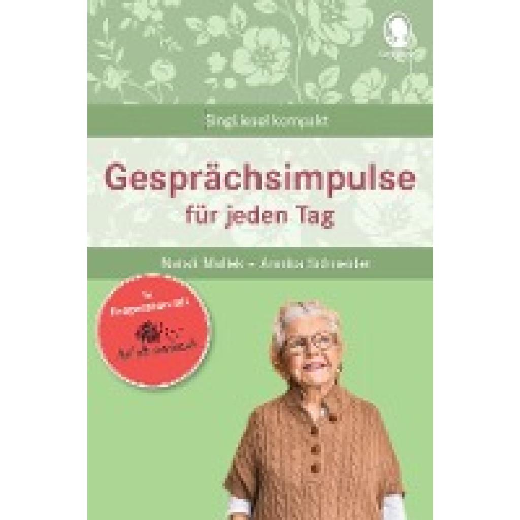 9783948106300 - Mallek Natali Gesprächsimpulse bei Demenz Anregungen und Impulse für Gespräche mit Senioren mit Demenz Rund um Alltägliches Feste und Feiern uvm 9783948106300 - Mallek Natali Gesprächsimpulse bei Demenz Anregungen und Impulse für Gespräche mit Senioren mit Demenz Rund um Alltägliches Feste und Feiern uvm