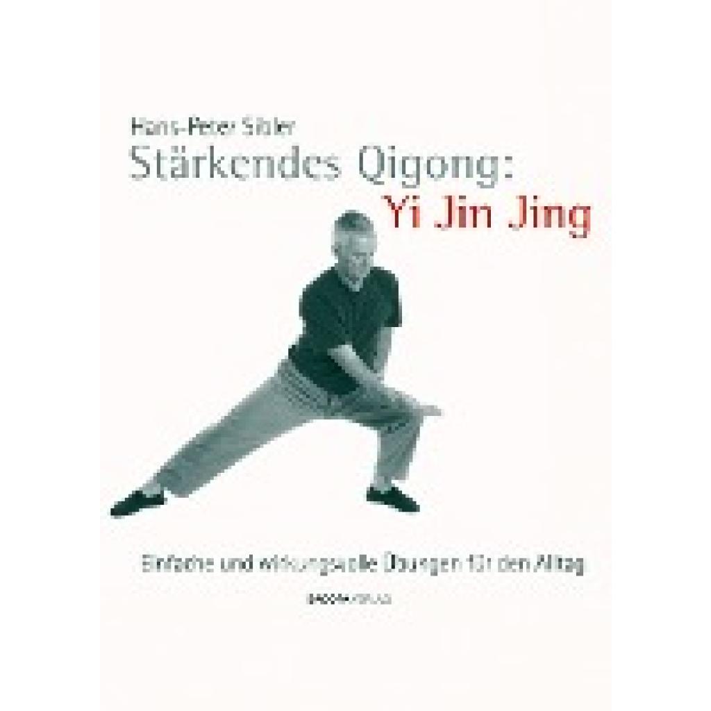 9783901618406 - Stärkendes Qi Gong Yi Jin Jing - Hans P Sibler Gebunden