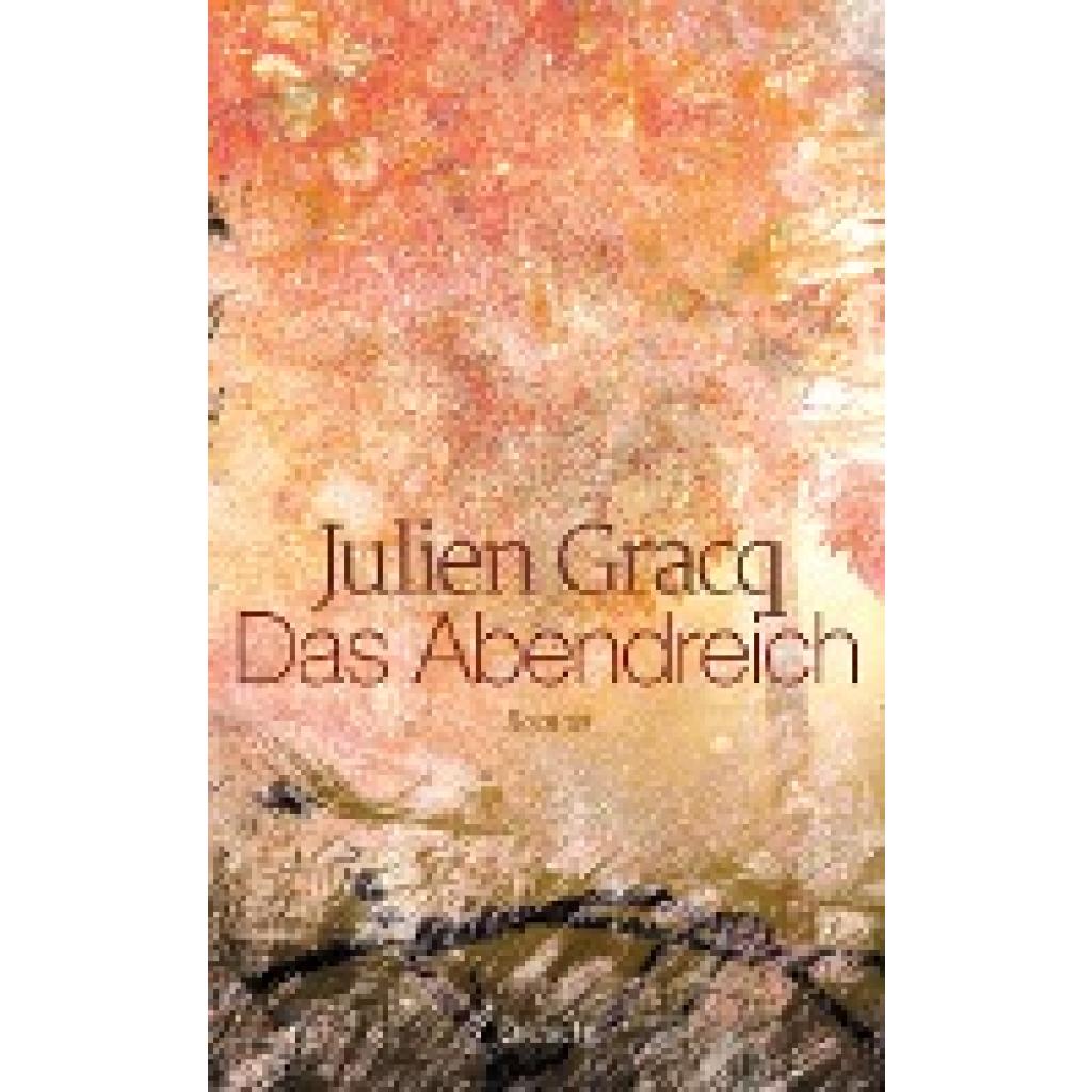 9783854209874 - Das Abendreich - Julien Gracq Gebunden