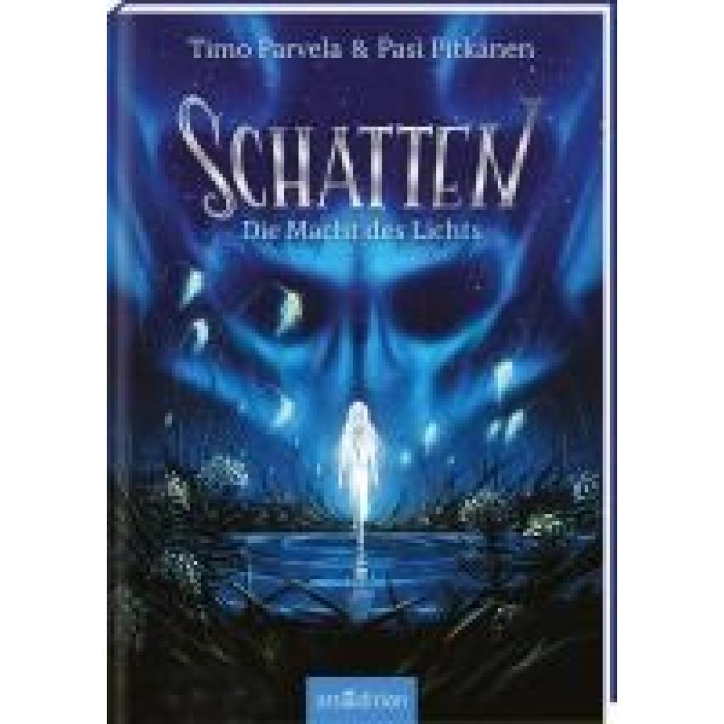 9783845850849 - Schatten - Die Macht des Lichts (Schatten 3) - Timo Parvela Gebunden