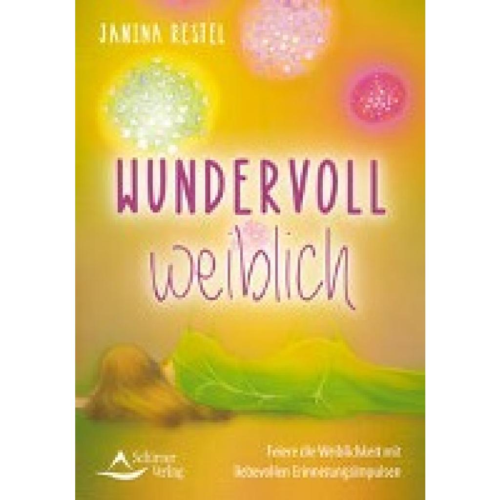 9783843492096 - Wundervoll weiblich - Feiere die Weiblichkeit mit liebevollen Erinnerungsimpulsen - Janina Restel Taschenbuch