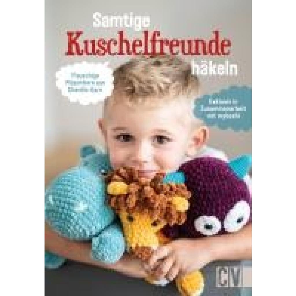 9783841067791 - Samtige Kuschelfreunde häkeln Kartoniert (TB)