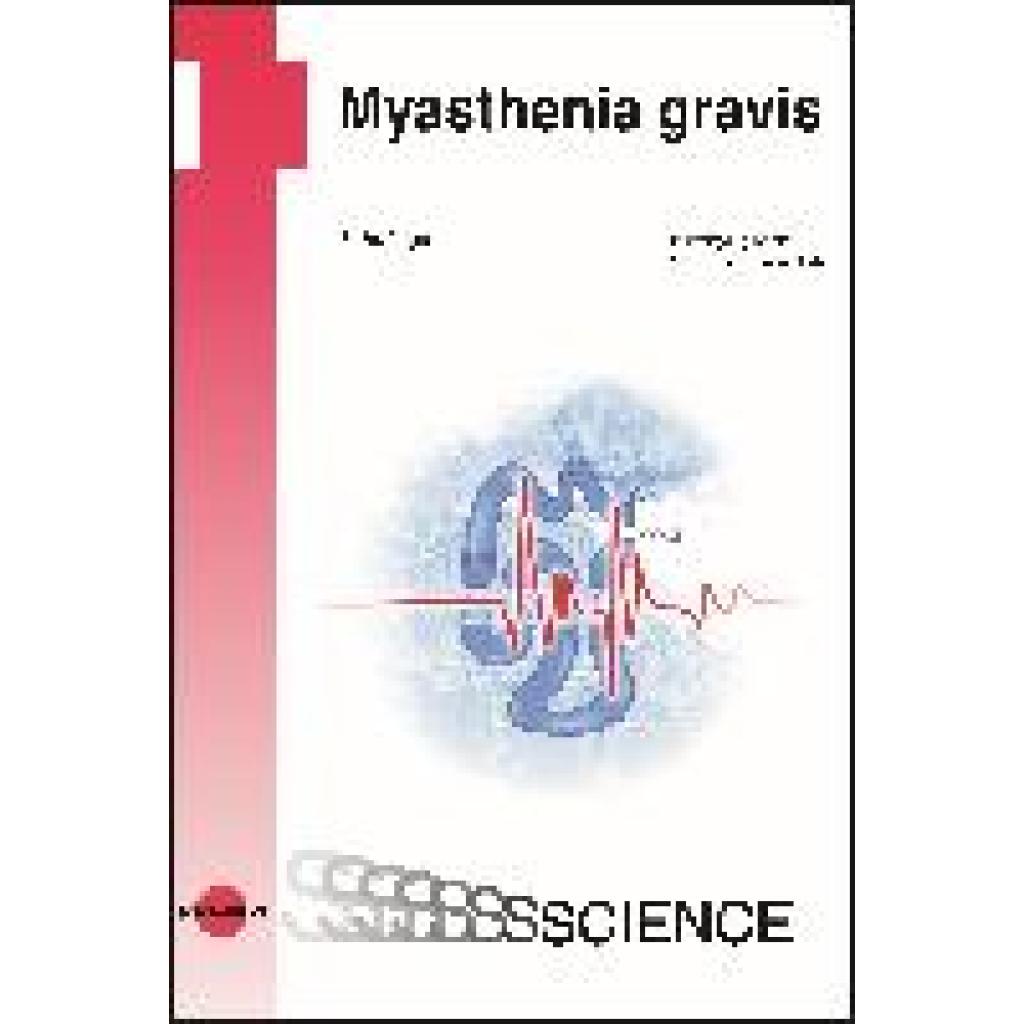 9783837416312 - UNI-MED Science   Myasthenia gravis - Wolfgang Köhler Jörn Peter Sieb Gebunden