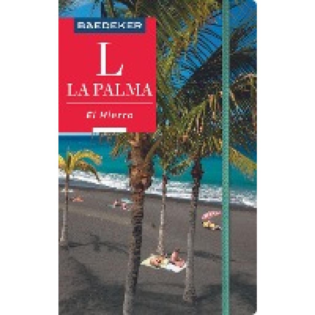 9783829746786 - Baedeker Reiseführer La Palma El Hierro - Rolf Goetz Kartoniert (TB)