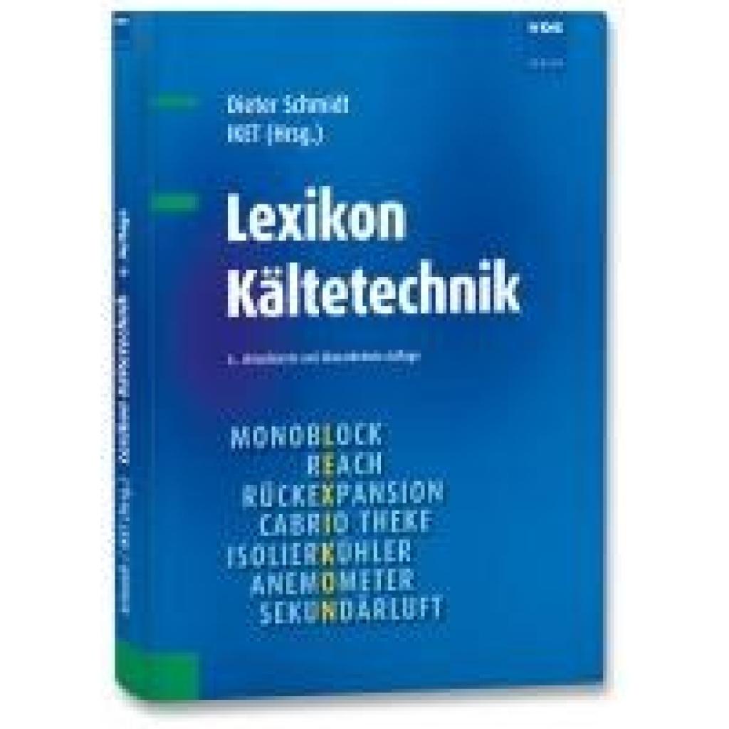 9783800762736 - Schmidt Dieter Lexikon Kältetechnik 9783800762736 - Schmidt Dieter Lexikon Kältetechnik
