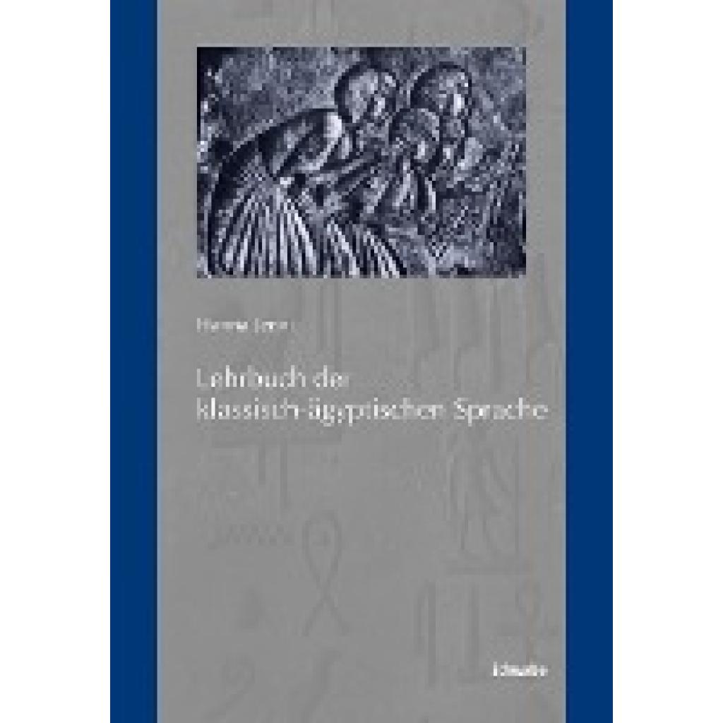 9783796526695 - Lehrbuch der klassisch-ägyptischen Sprache - Hanna Jenni Gebunden