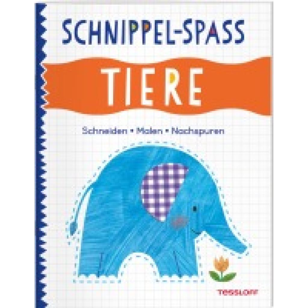 9783788646776 - Amanda Lott Schnippel-Spaß Tiere Schneiden - Malen - Nachspuren