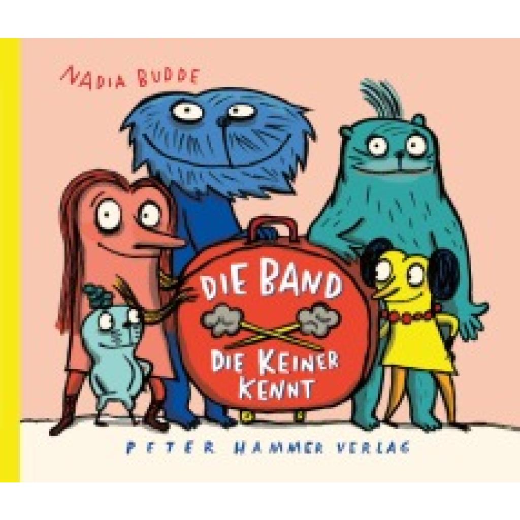 9783779507406 - Budde Nadia Die Band die keiner kennt 9783779507406 - Budde Nadia Die Band die keiner kennt