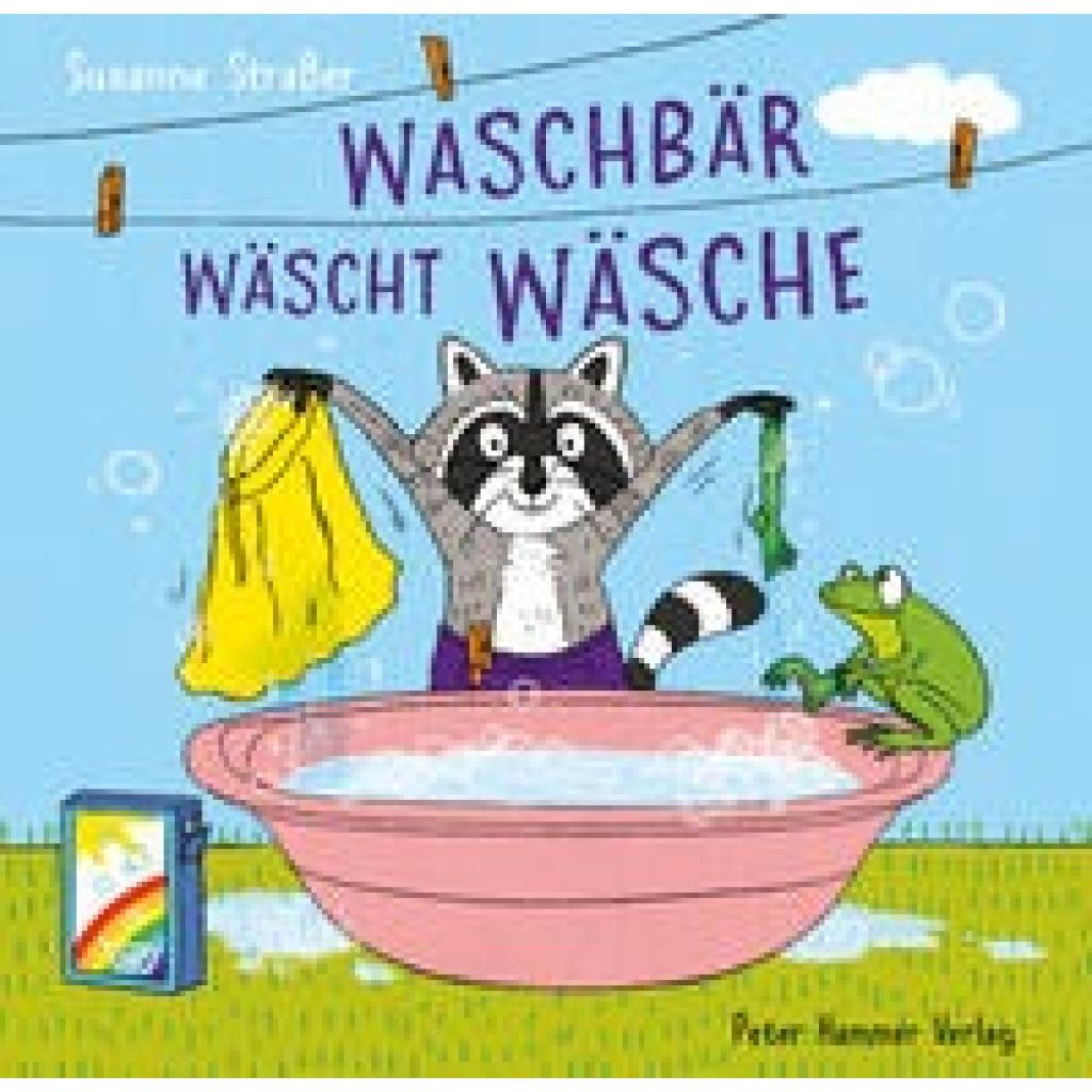 Straßer, Susanne: Waschbär wäscht Wäsche