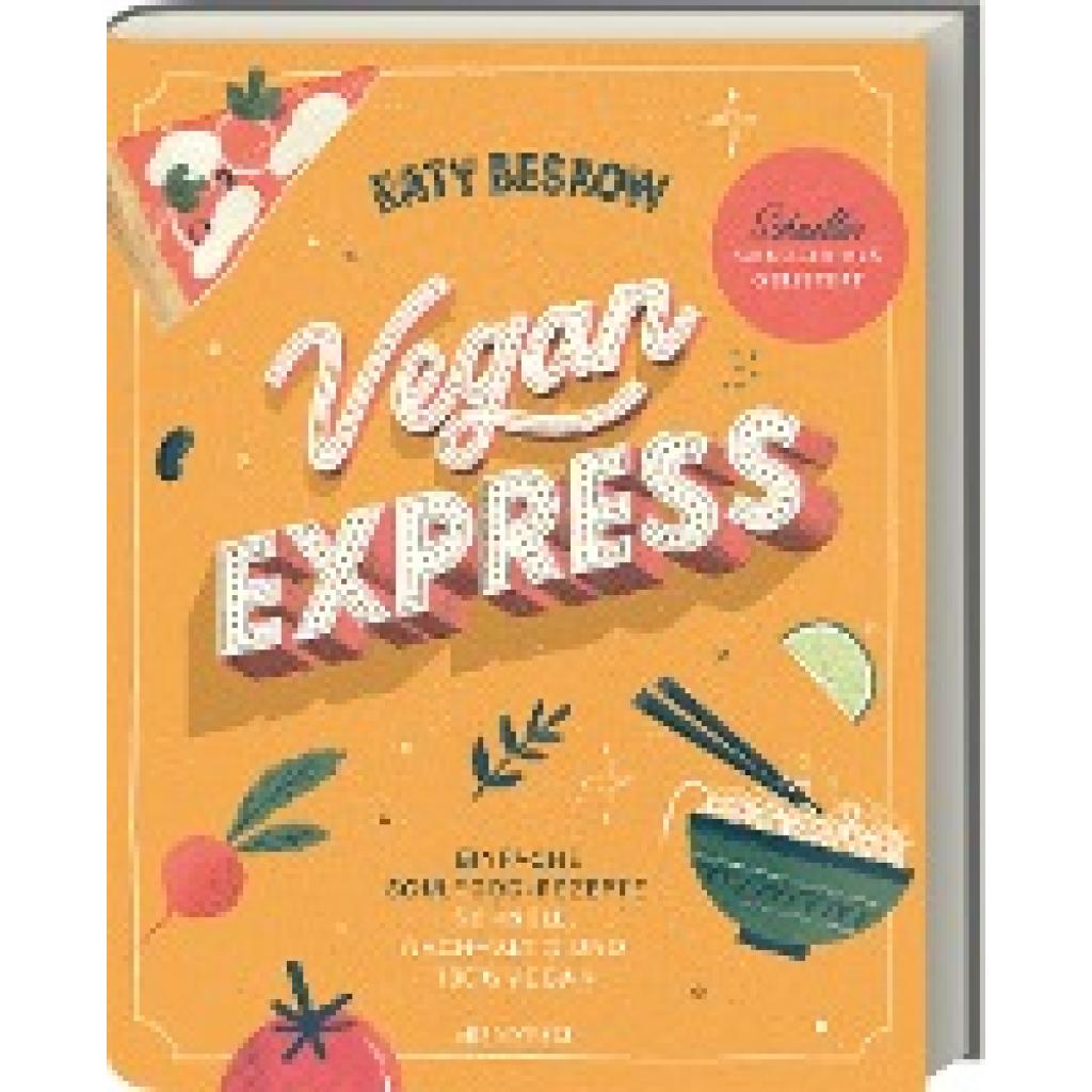 Beskow, Katy: Vegan Express - Schneller gekocht als geliefert