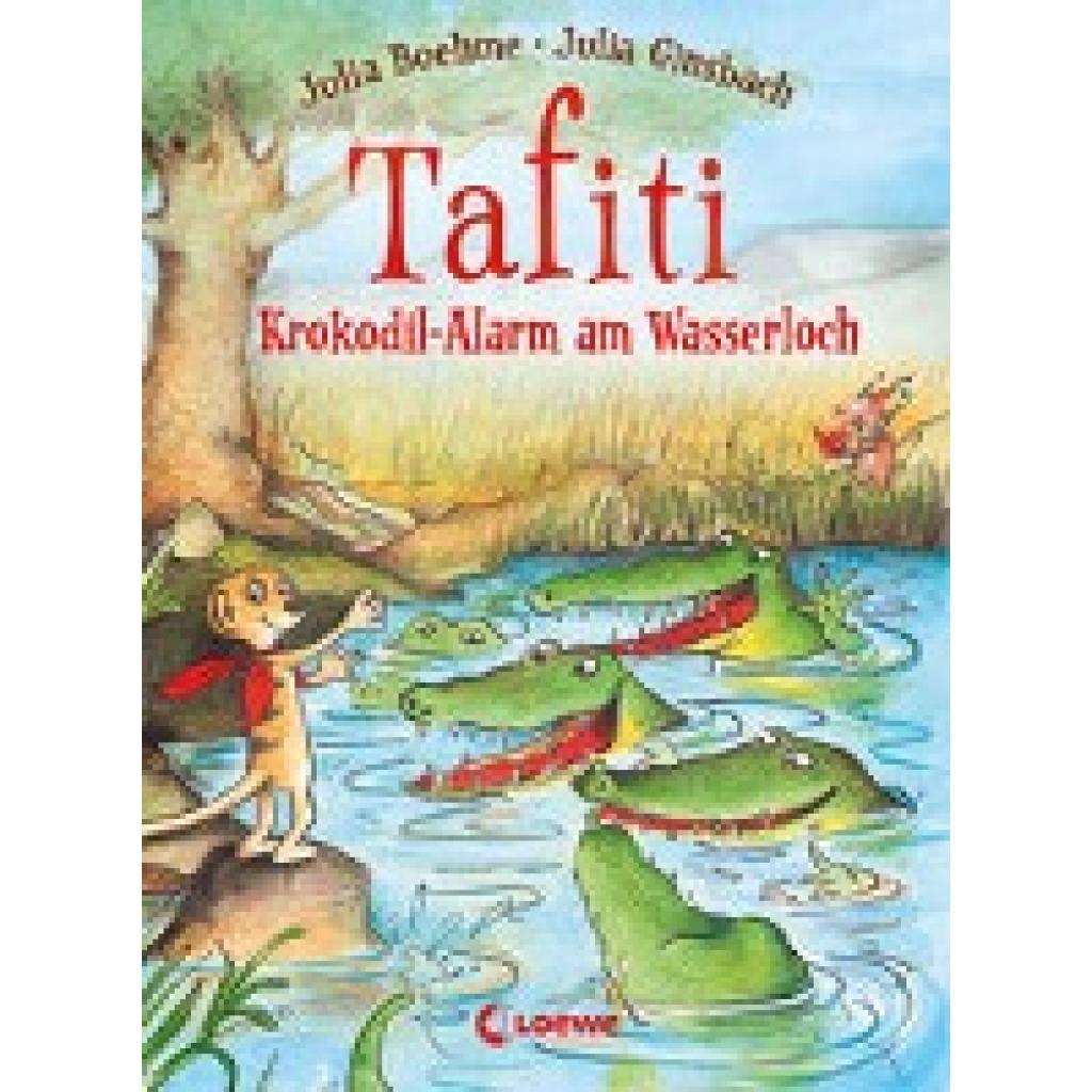 9783743212084 - Krokodil-Alarm am Wasserloch   Tafiti Bd19 - Julia Boehme Gebunden
