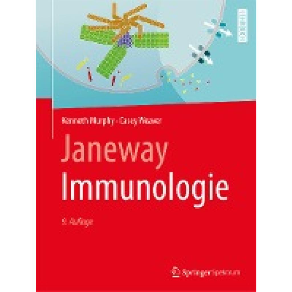 9783662560037 - Lehrbuch   Janeway Immunologie - Kenneth Murphy Casey Weaver Gebunden